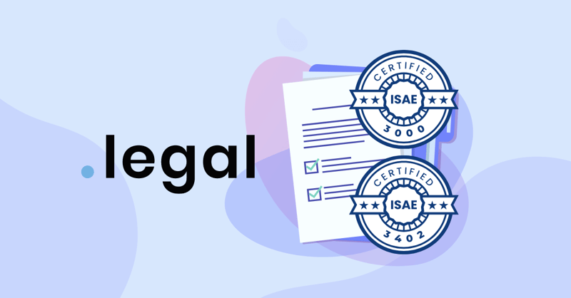 Becoming Compliant: .legal's ISAE 3000 & ISAE 3402