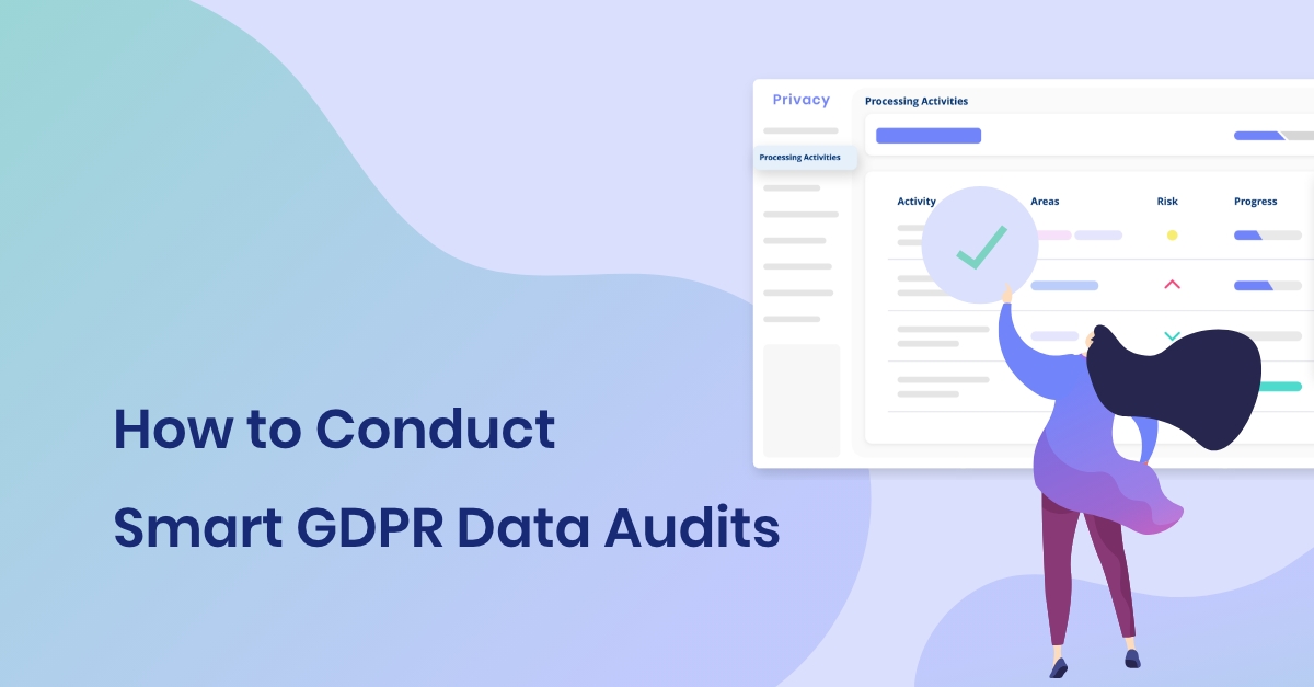 How to Conduct Smart GDPR Data Audits – 1