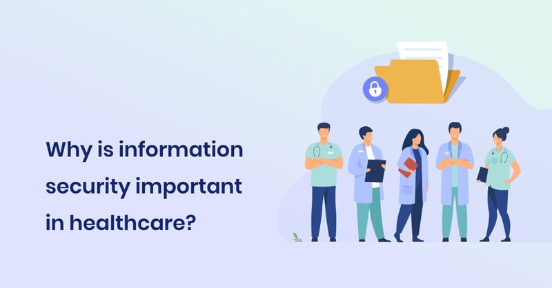 Information Security in Healthcare